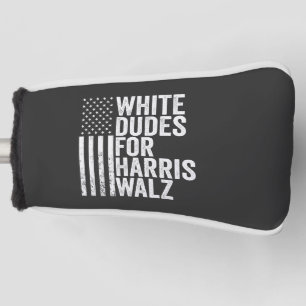 White Dudes For Harris Walz American Flag Election Golf Head Cover