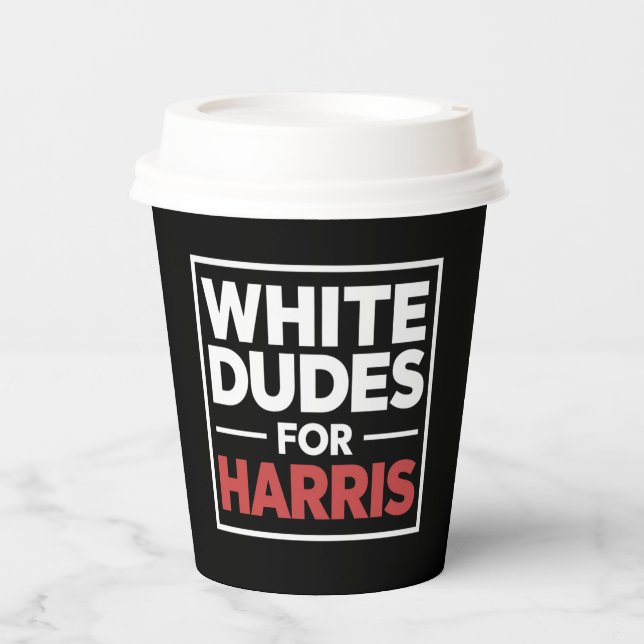 White Dudes For Kamala-Harris For 2024 President Paper Cups (Front)