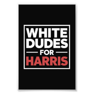 White Dudes For Kamala-Harris For 2024 President Photo Print