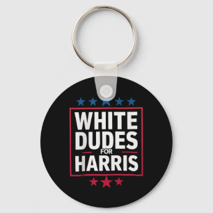 White Dudes For Kamala Harris For President 2024  Keychain