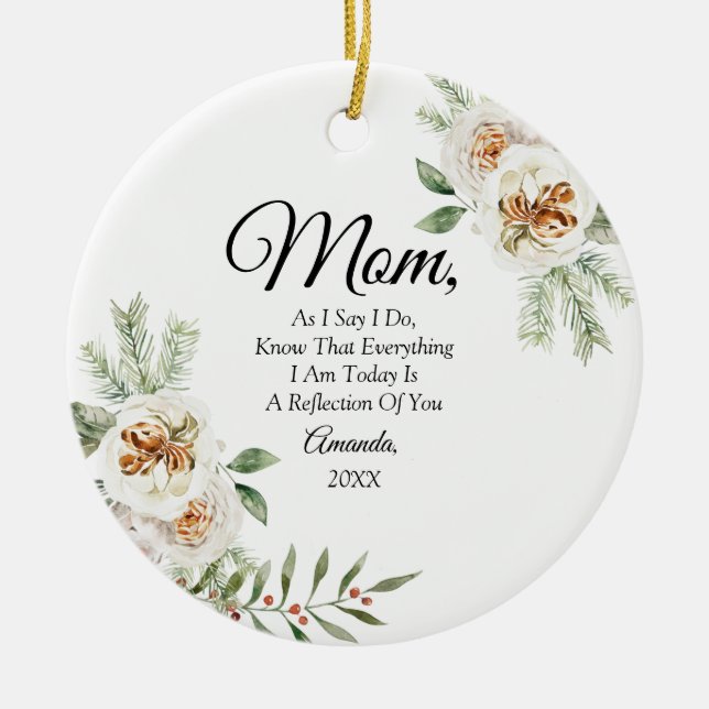 White Elegant Floral Mother of the Bride  Ceramic Ornament (Front)