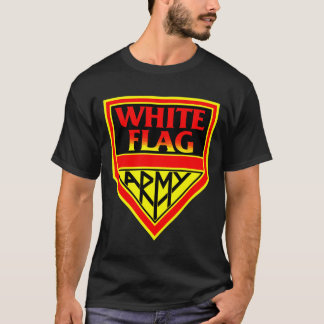 WHITE FLAG ARMY  Customizable Shirt! T-Shirt