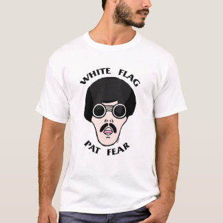 WHITE FLAG Pat Fear shirt 1