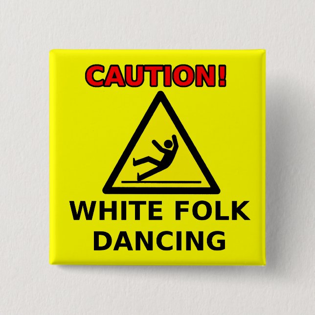 White Folk Dancing Funny Button Humour (Front)