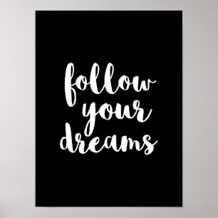 White follow your dreams quote art poster