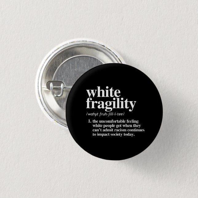 White Fragility Definition 1 Inch Round Button (Front & Back)