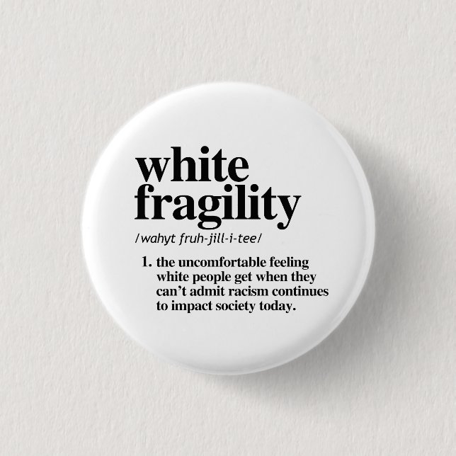 White Fragility Definition 1 Inch Round Button (Front)