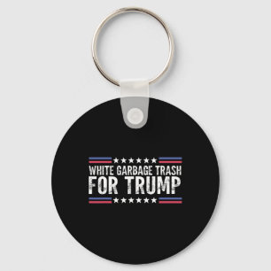 White Garbyge Trash For Trump Vote Trump For Presi Keychain