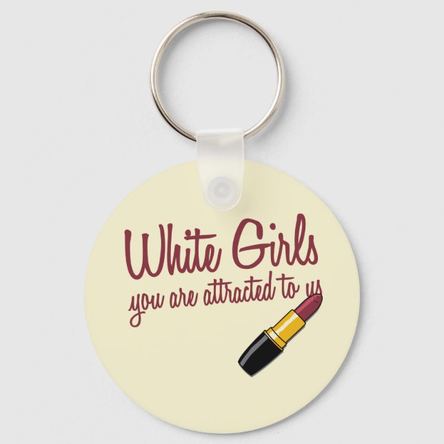 White Girls Keychain (Front)