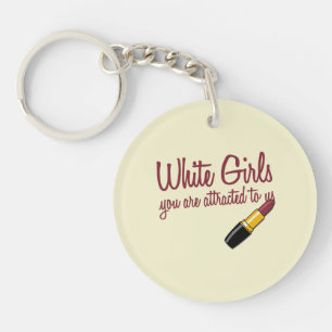 White Girls Keychain