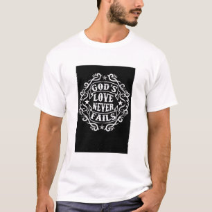 White God's Love Never Fails Christian Tee