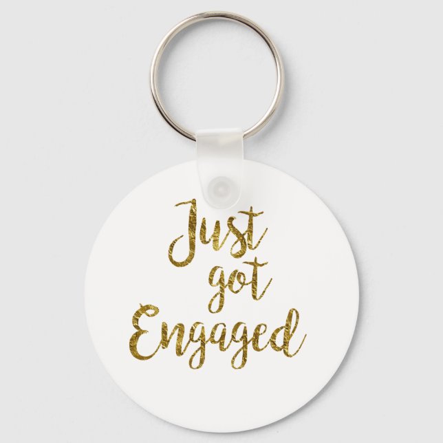 White & Gold Script Just got Engaged  Keychain (Front)