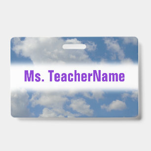 White/Grey Clouds and Blue Sky + Teacher Name Badge