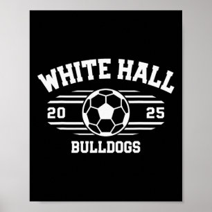 White Hall Bulldogs Soccer Ll 2025 Poster