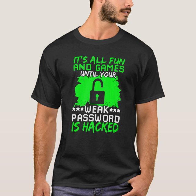 White Hat Hacker & Cyber Security Expert T-Shirt (Front)