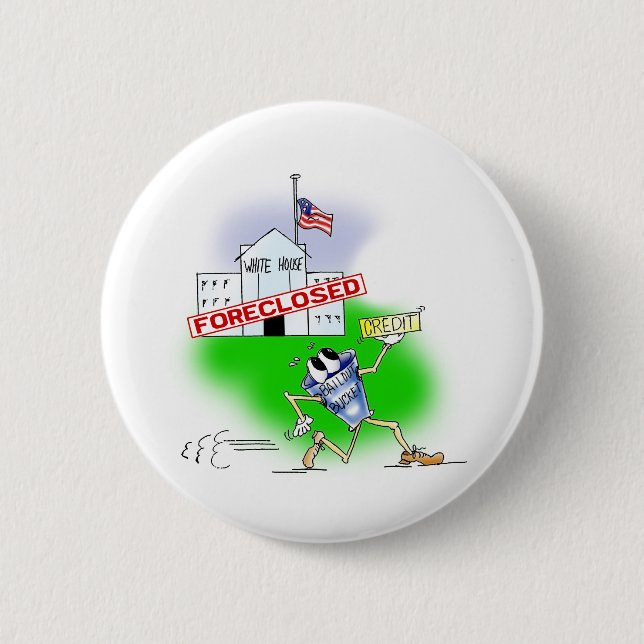 White House Foreclosed 2 Inch Round Button (Front)