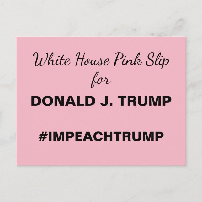 White House Pink Slip for Trump Resistance Postcard (Front)