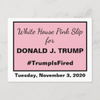 White House Pink Slip Trump is Fired Ides of Trump