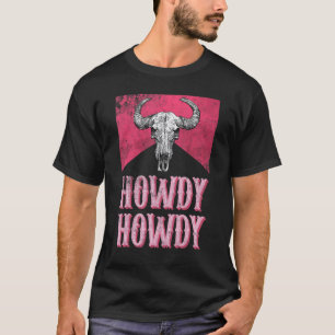 White Howdy Cow Skull Rodeo Western Country Southe T-Shirt