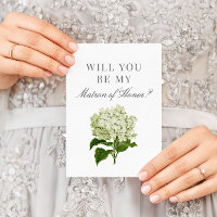 White Hydrangea Will You Be My Matron of Honour