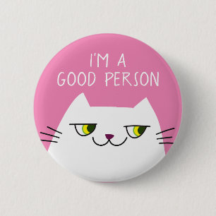 White Kitten Pink Funny Quote 2 Inch Round Button