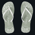 White Lace on Sage Green Maid of Honour Wedding Flip Flops<br><div class="desc">These beautiful wedding flip flops are a great way to thank and recognize your Maid of Honour while saving her feet at the same time. Features an elegant design with white floral lace filigree on a sage green background. The elegant script lettering reads Maid of Honour with her name below....</div>