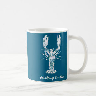 White Lobster Graphic Message _1  Coffee Mug