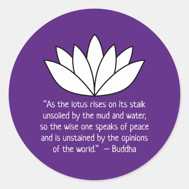 White Lotus Flower and Buddha Quote Classic Round Sticker (Front)