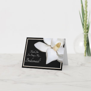 White Magnolia Wedding Thanks For Being Bridesmaid Thank You Card