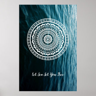 White Mandala Let the sea set you free Poster