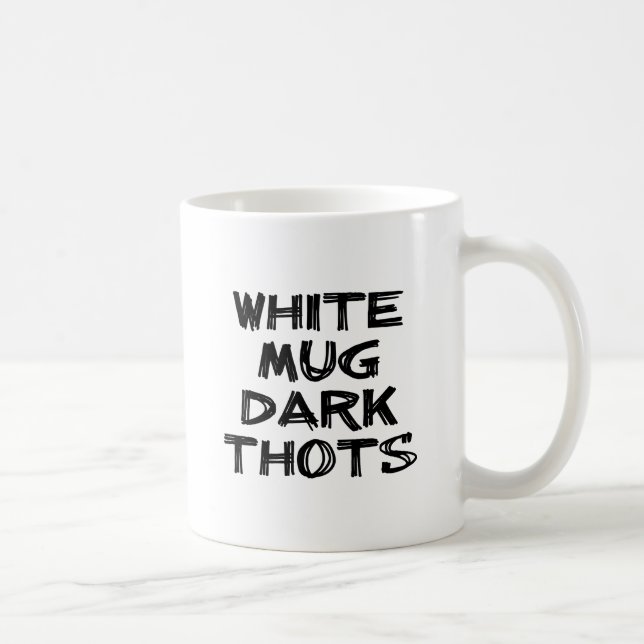 White Mug Dark Thots Funny Humour (Right)
