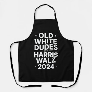 White Old Dudes for Harris Walz Democratic Politic Apron