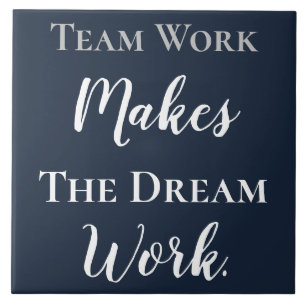 White on Blue Teamwork Makes The Dream Work Tile