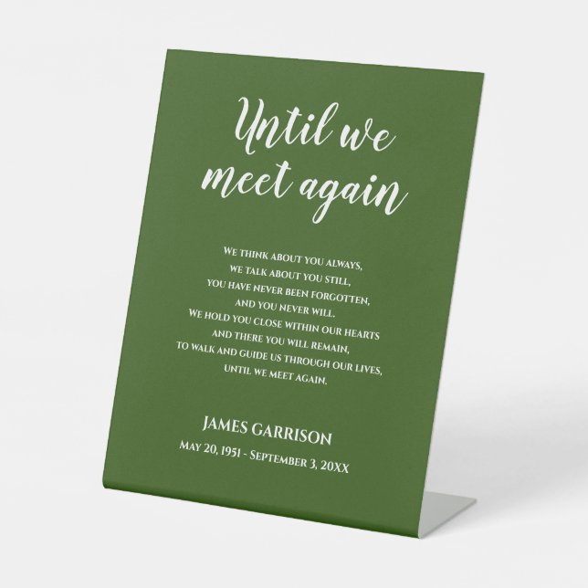 White On Green Until We Meet Again Memorial Poem Pedestal Sign (Front)