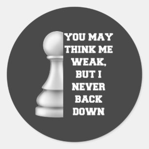 White Pawn Chess Strength Resilience Strategy Powe Classic Round Sticker