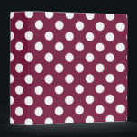 White polka dots on burgundy binder<br><div class="desc">White polka dots on burgundy</div>