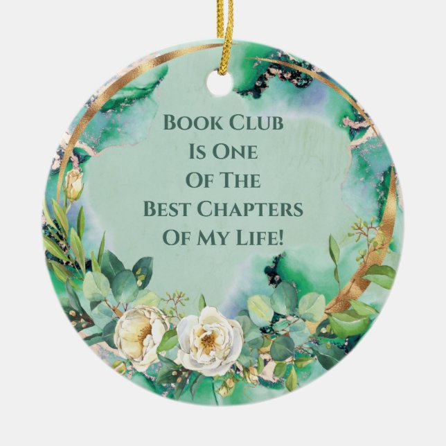 White Rose Book Club Best Chapter Friendship Ceramic Ornament (Front)