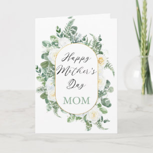 White Roses   Eucalyptus Happy Mother's Day Mom Card