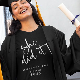 White Script She Did It Name 2025 Graduation T-Shirt