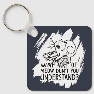 White Splash Funny Cat Quote Keychain