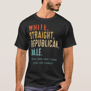 White Straight Republican Male Republican T-Shirt
