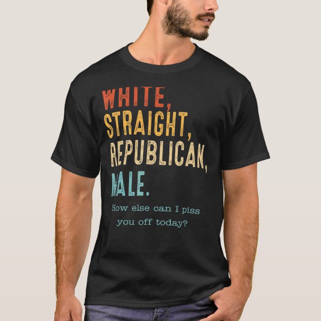 White Straight Republican Male   Republican T-Shirt (Front)