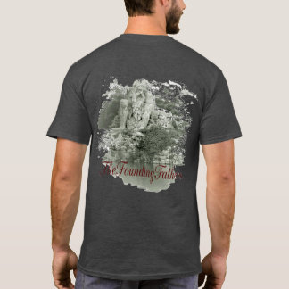 White t with picture and TheFoundingFathers T-Shir T-Shirt