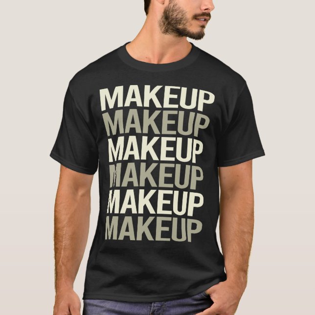 White Text Makeup T-Shirt (Front)