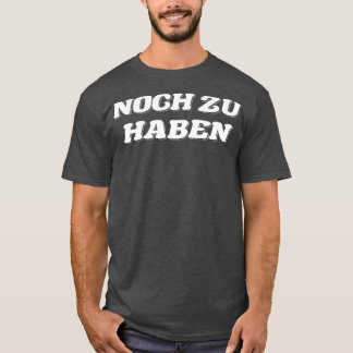 White text still available T-Shirt