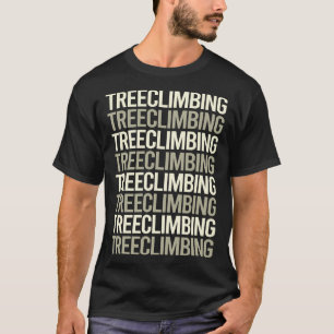 White Text Tree Climbing Climber T-Shirt