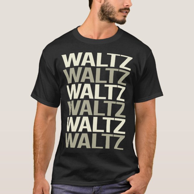 White Text Waltz T-Shirt (Front)
