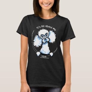 White Toy Poodle Its All About Me Fitted T-Shirt