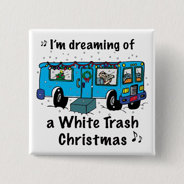 White Trash Christmas 2 Inch Square Button (Front)