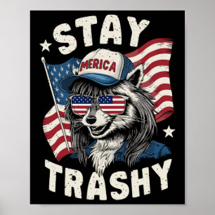 White Trash Party Attire Redneck Raccoon Stay Tras Poster